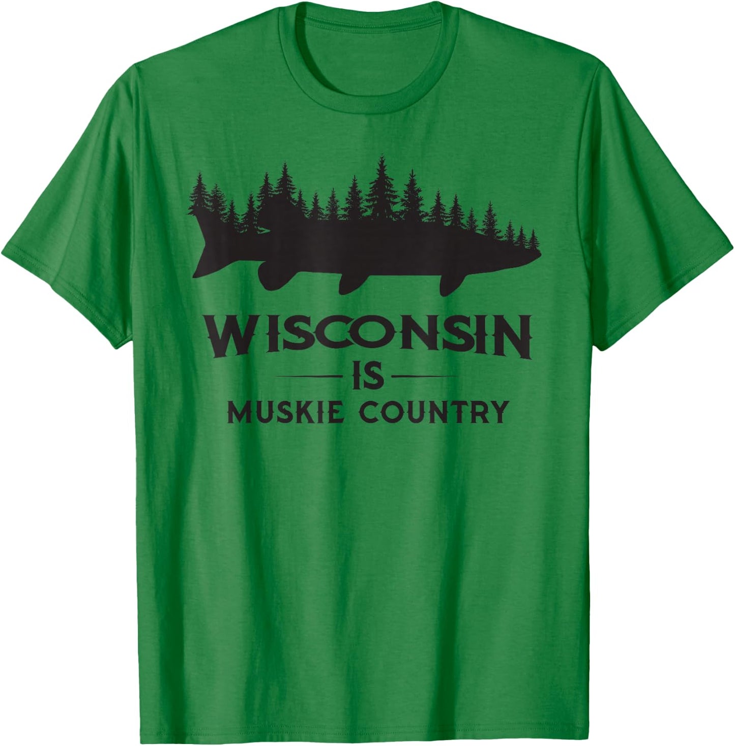 Musky Fishing - Wisconsin Is Muskie Country T-Shirt - T-Shirt | Irish Green