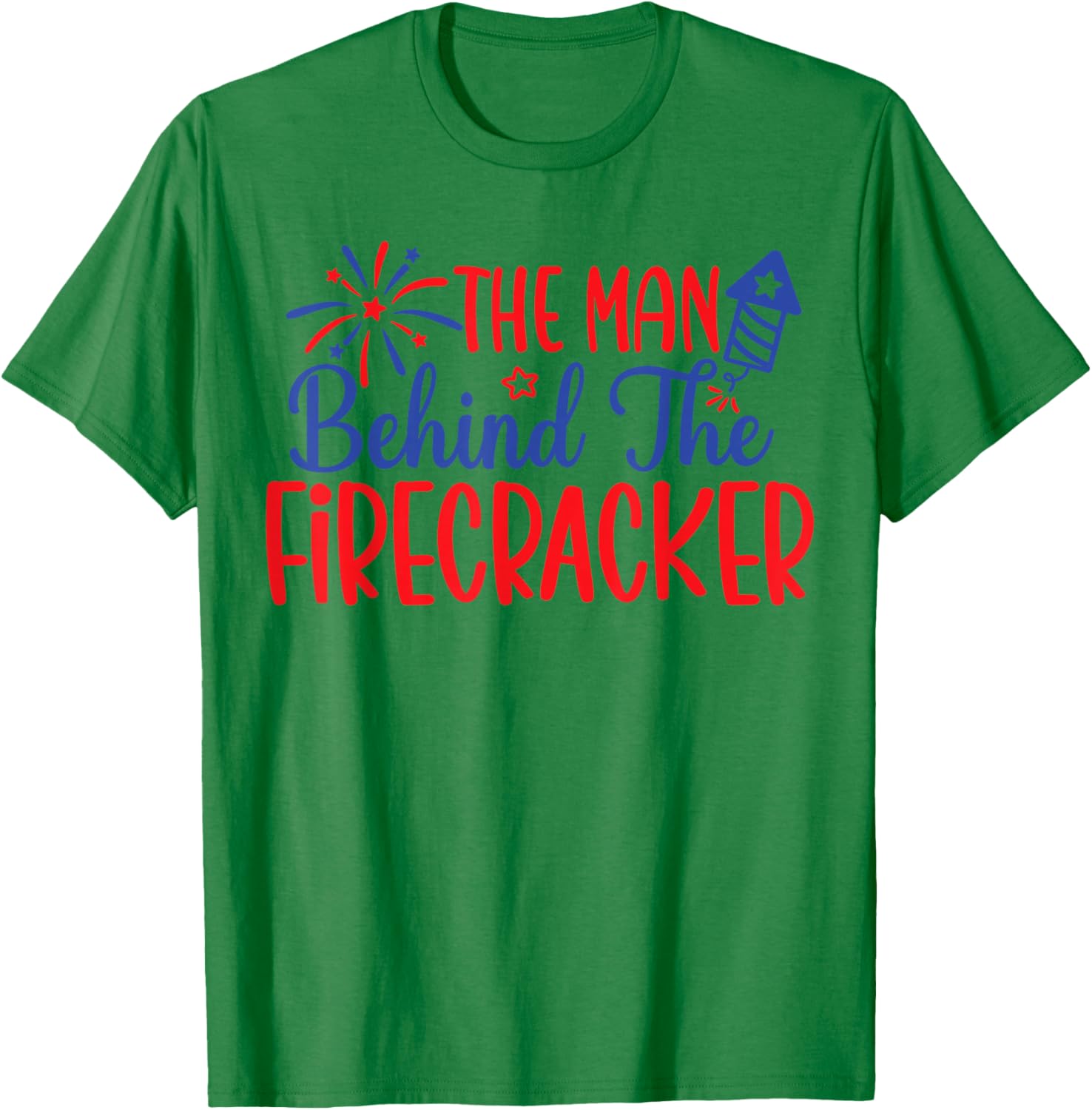 Expecting a Little Firecracker The Man Behind Firecracker T-Shirt - T-Shirt | Irish Green
