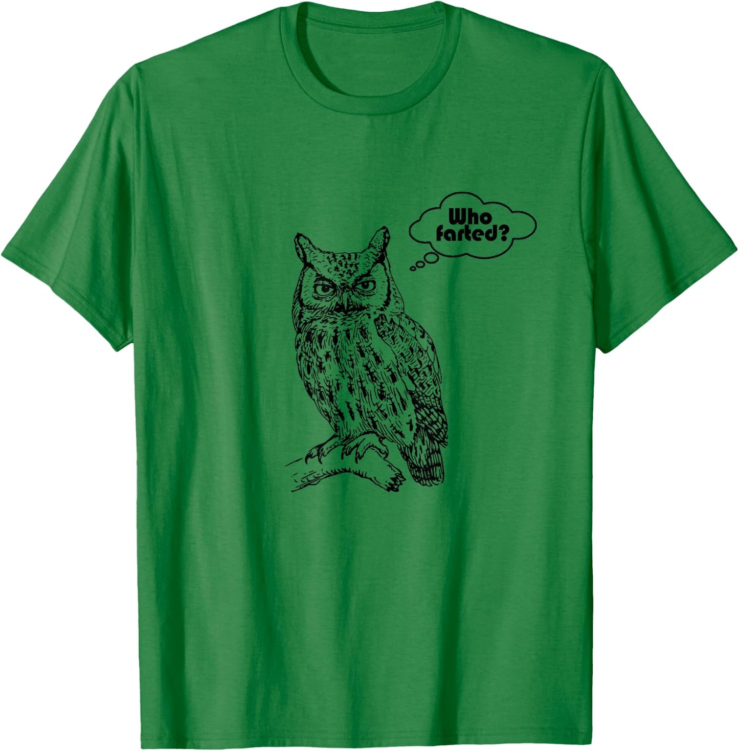 Who Farted? Owl Funny Awkward Moment T-Shirt - T-Shirt | Irish Green