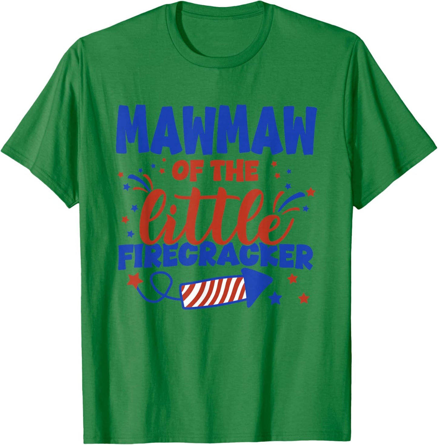Mawmaw of The Little Firecracker Fourth of July Birthday T-Shirt - T-Shirt | Irish Green