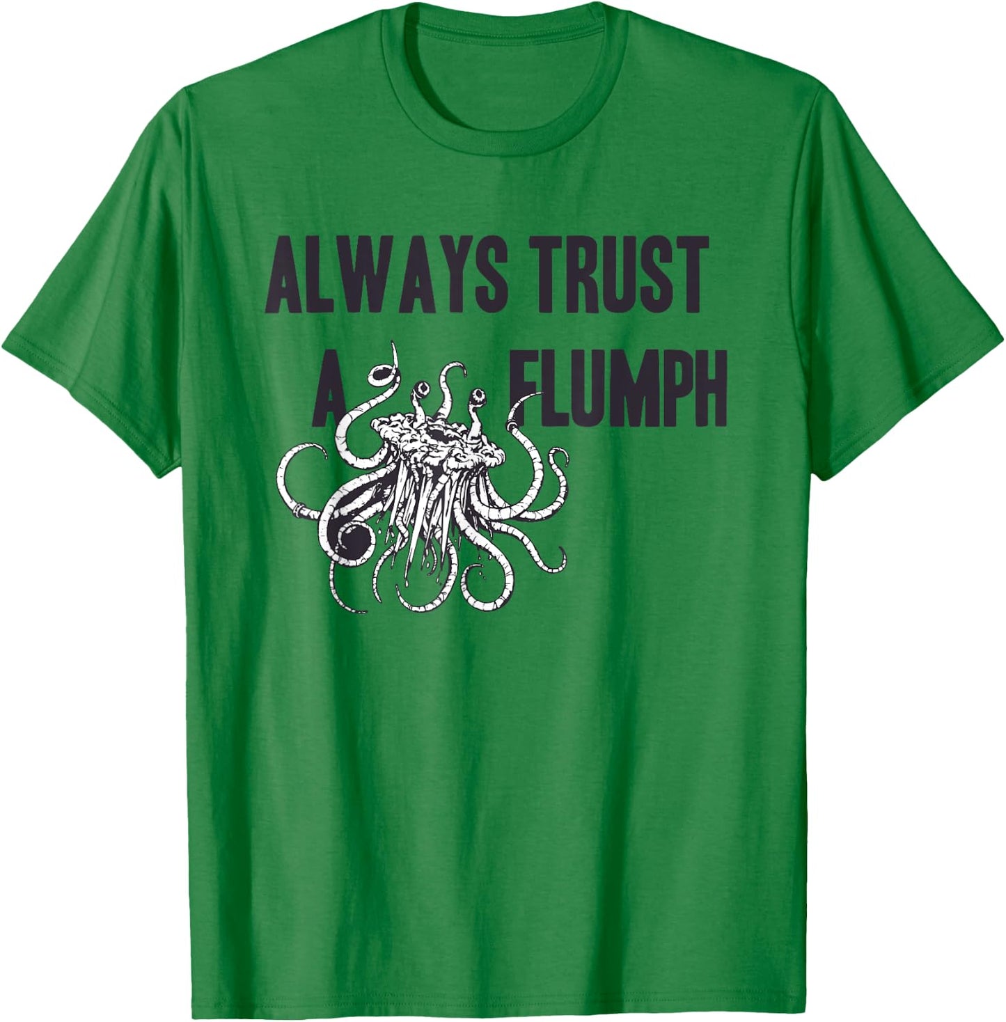 Funny Shirt Flumph Always Trust a Flumph Dungeons Gaming T-Shirt - T-Shirt | Irish Green