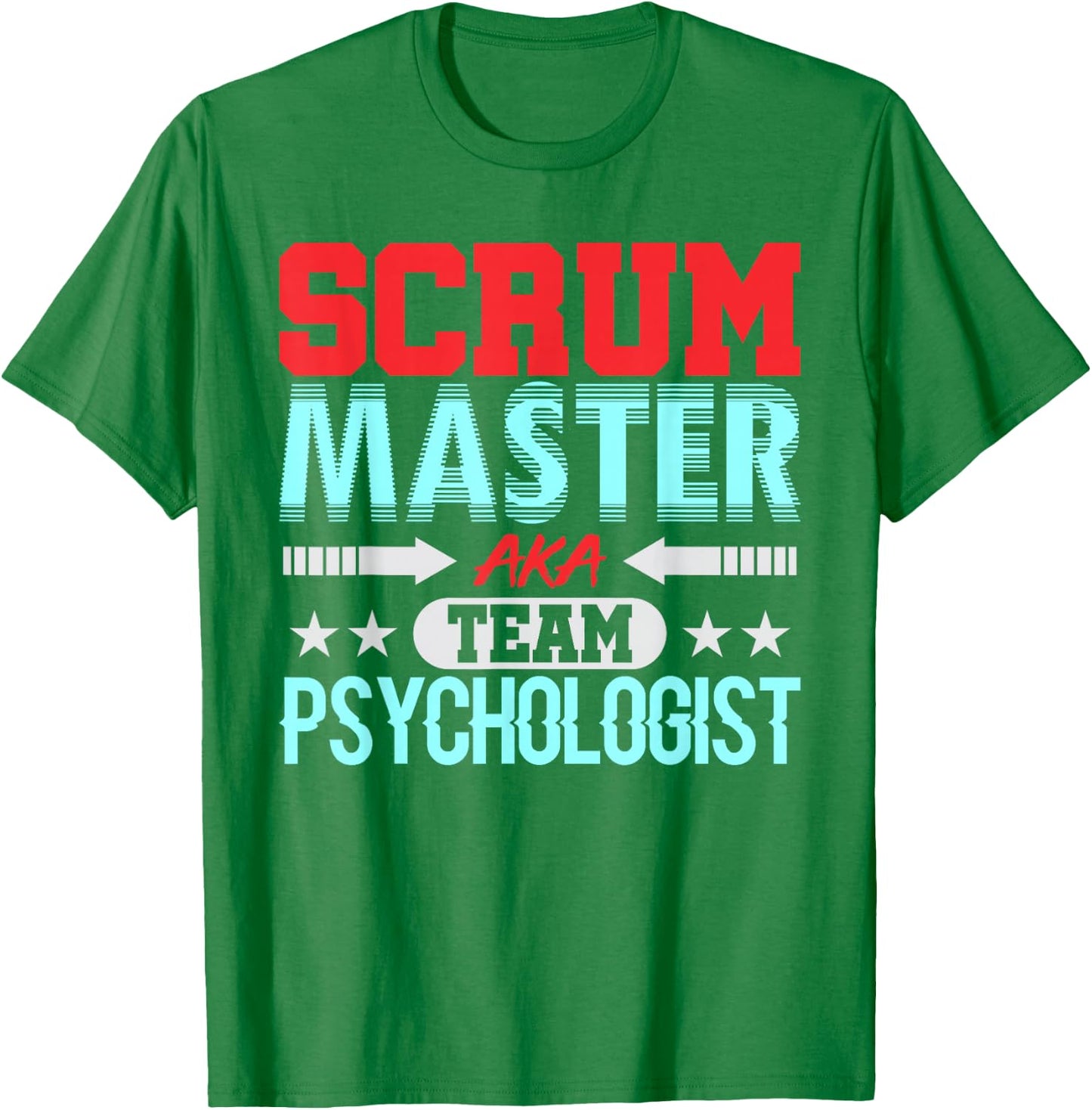 Scrum Master Psychologist Agile Team PM Funny Gift Shirt T-Shirt - T-Shirt | Irish Green