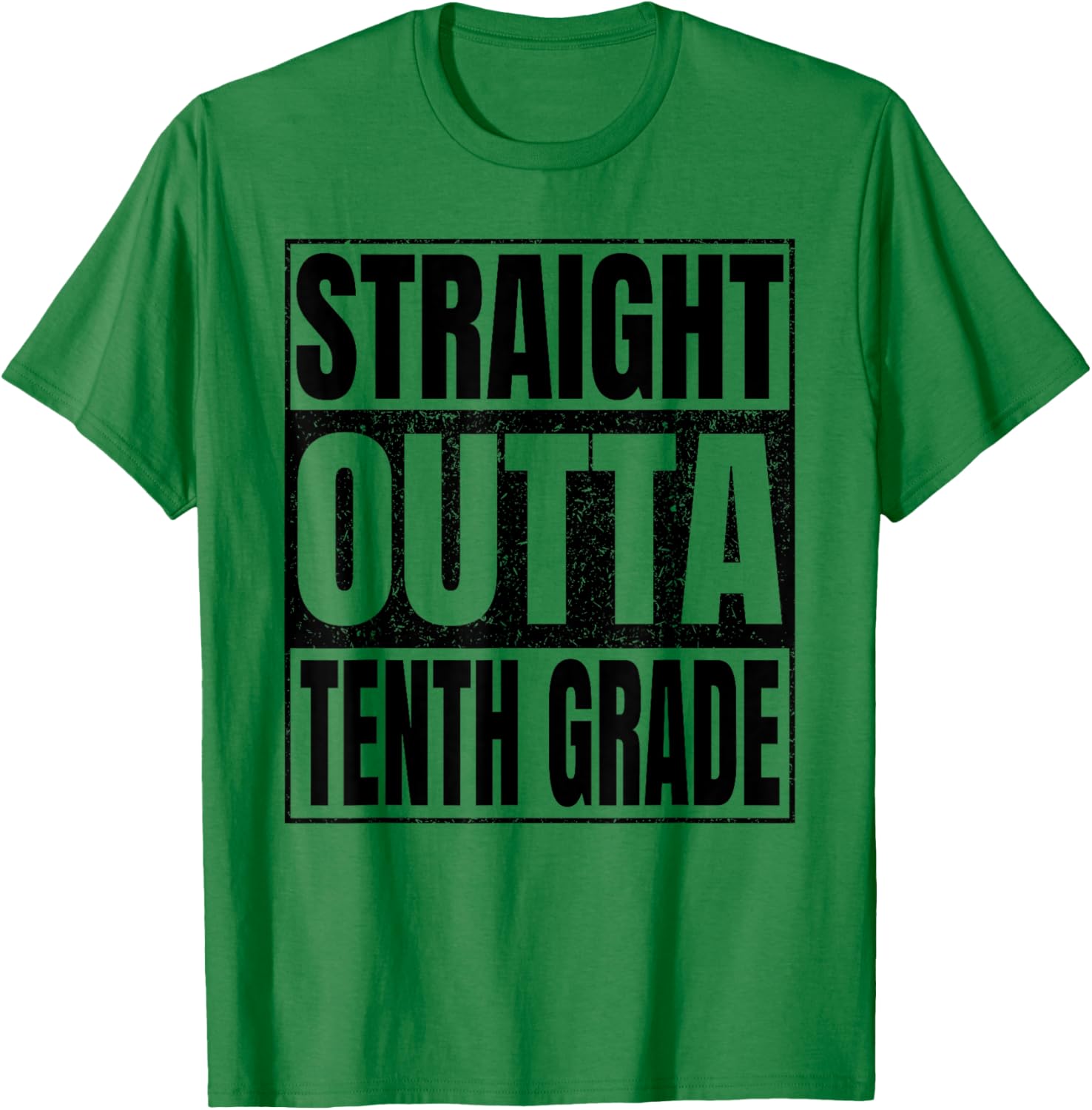 Straight Outta Tenth Grade Graduate Class of 2026 10th Grade T-Shirt - T-Shirt | Irish Green