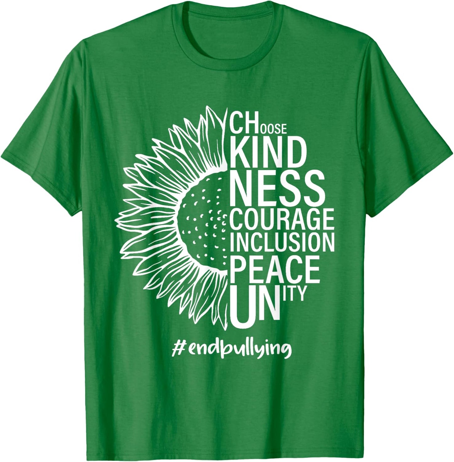 Half Sunflower Choose Kindness Courage Inclusion Peace Unity T-Shirt - T-Shirt | Irish Green
