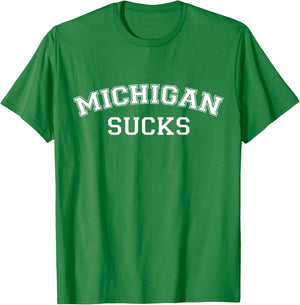 Michigan Sucks Funny Football Rivalry T-Shirt - T-Shirt | Irish Green