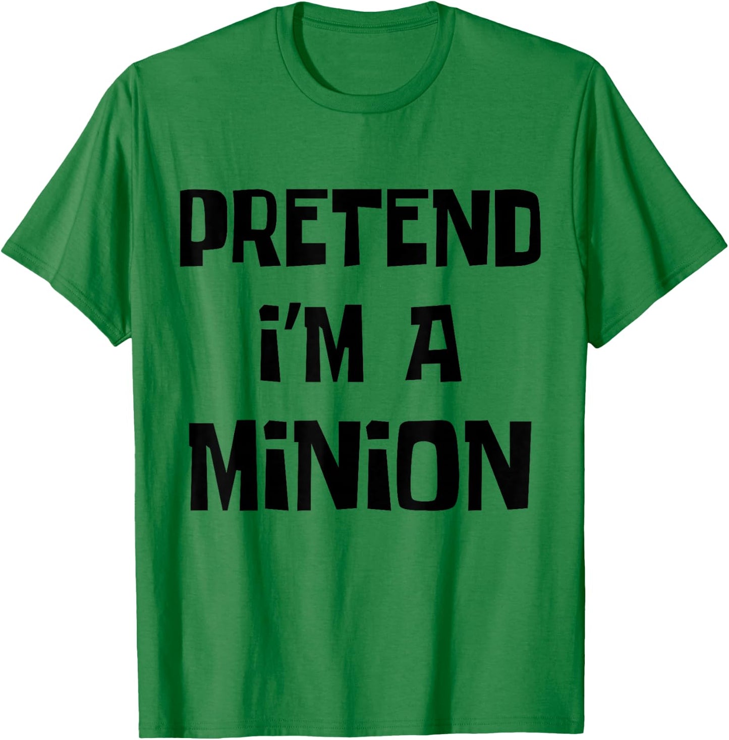 Pretend I'm A Minion Costume Party Funny Halloween Minion T-Shirt - T-Shirt | Irish Green