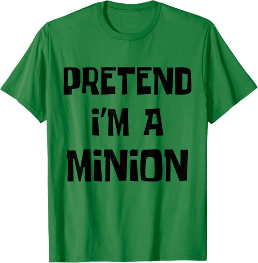 Pretend I'm A Minion Costume Party Funny Halloween Minion T-Shirt - T-Shirt | Irish Green