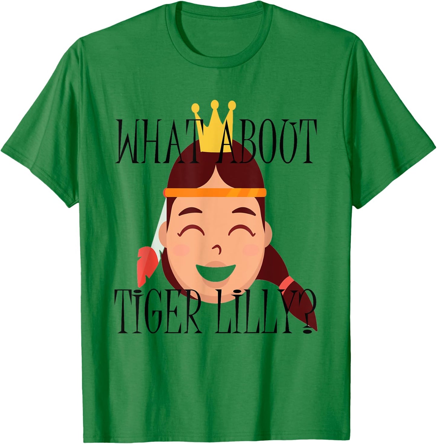What About Tiger Lilly Shirt , Women, Kids T-Shirt - T-Shirt | Irish Green