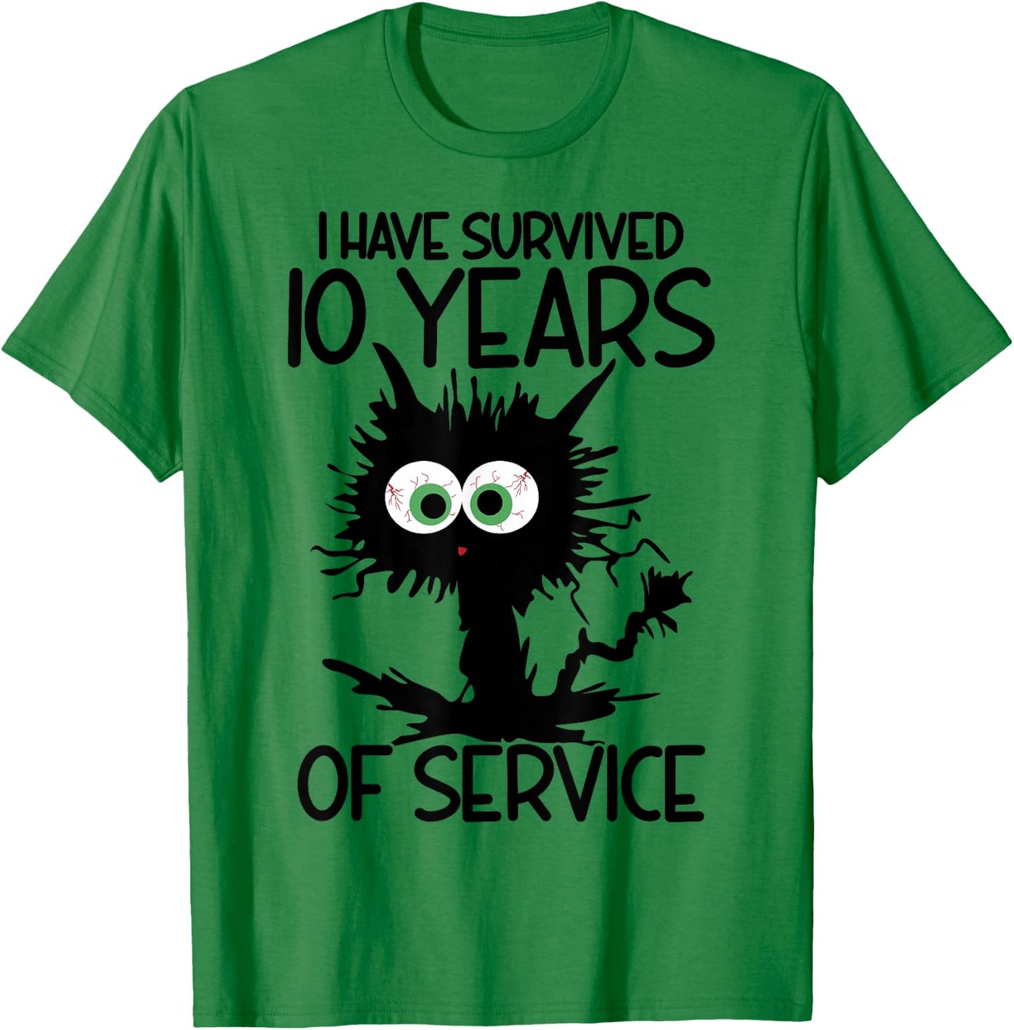I Have Survived 10 Years Of Of Service T-Shirt - T-Shirt | Irish Green