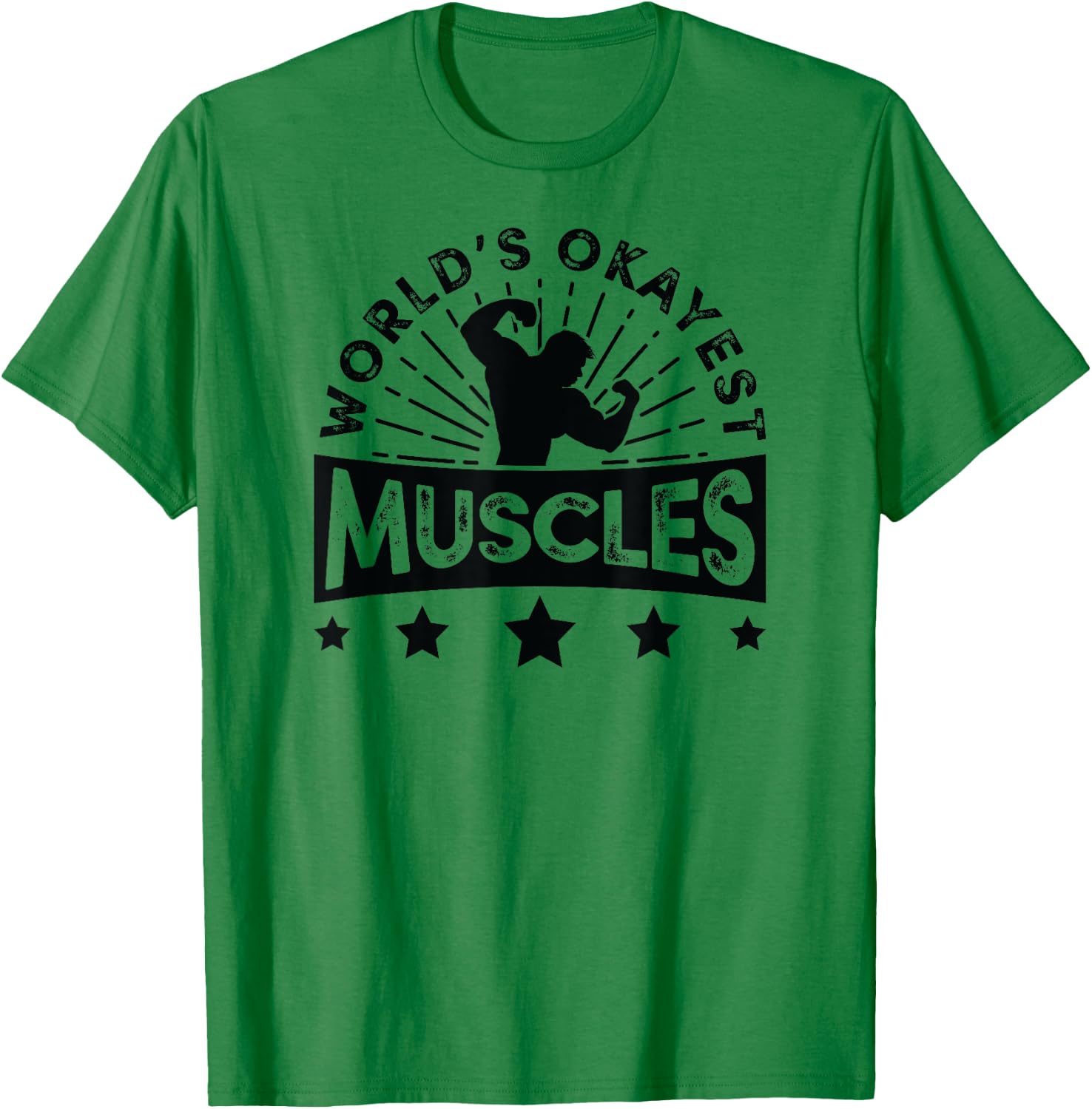 World's Okayest Muscles Workout Shirt Funny Gym T-Shirt - T-Shirt | Irish Green