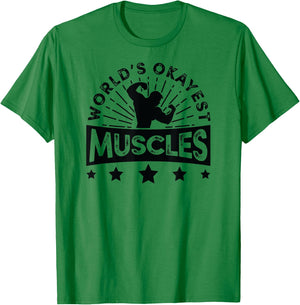 World's Okayest Muscles Workout Shirt Funny Gym T-Shirt - T-Shirt | Irish Green