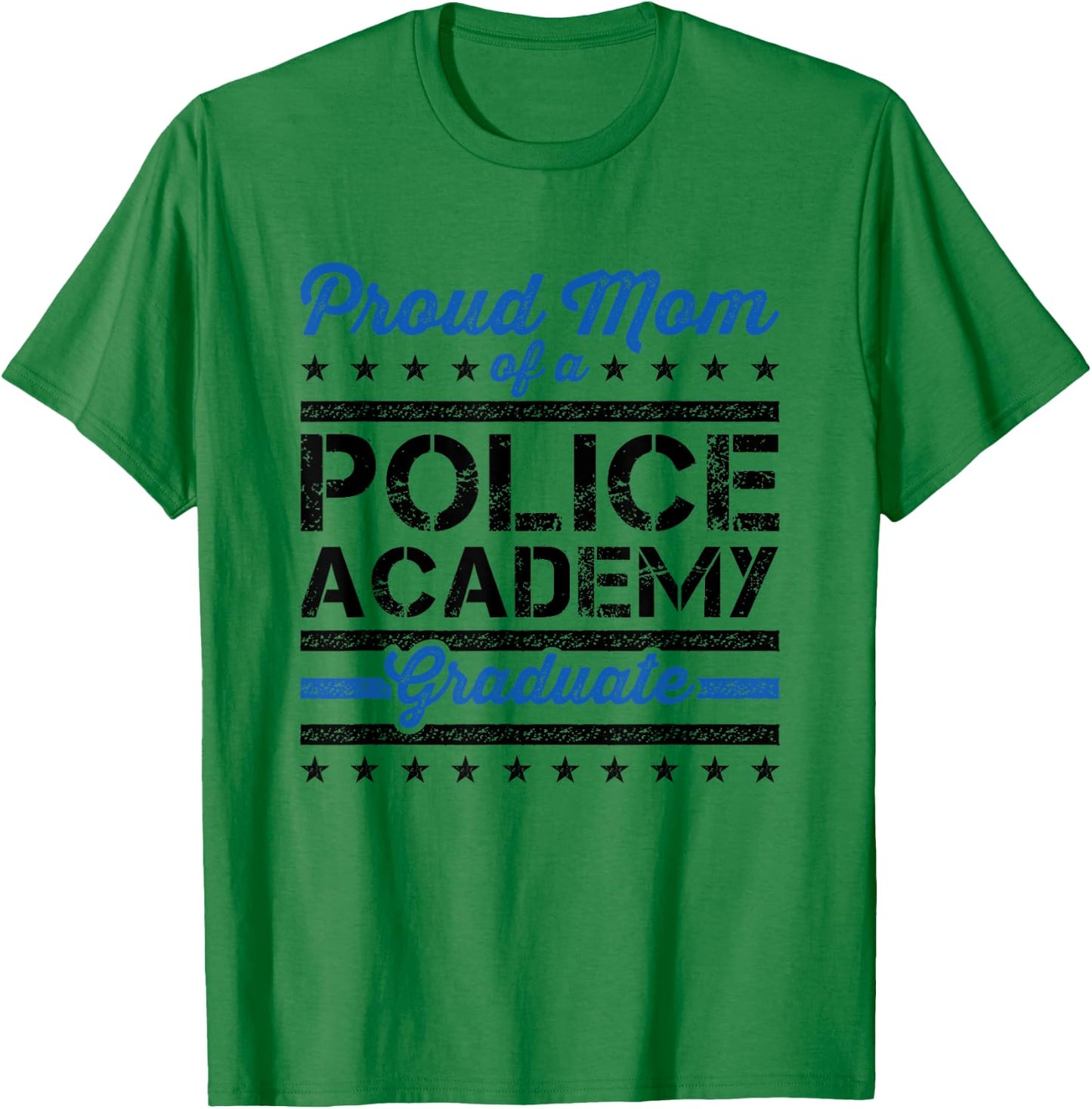 Proud Mom of a Police Academy Graduate T-Shirt - T-Shirt | Irish Green