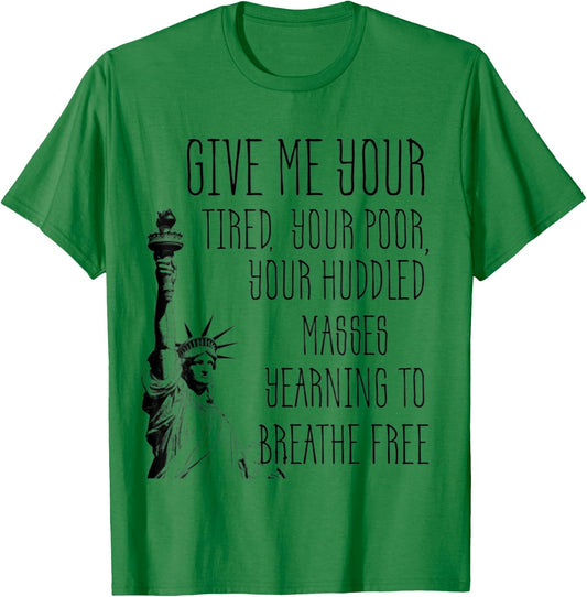 USA Statue of Liberty New Colossus Emma Lazarus Quote T-Shirt - T-Shirt | Irish Green