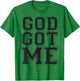 Christian T Shirt God Got Me (Black) T-Shirt - T-Shirt | Irish Green