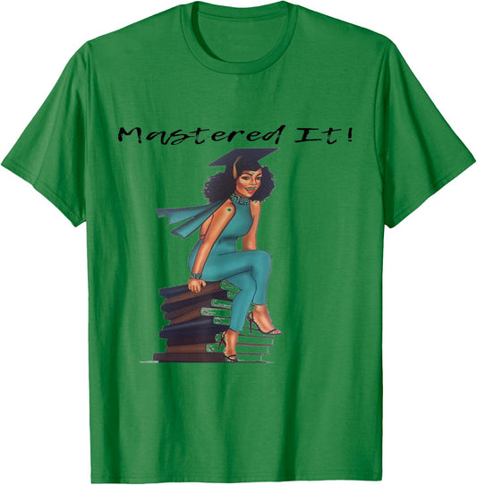Mastered It Black Girl Magic Graduate BLM Melanin Gift T-Shirt - T-Shirt | Irish Green