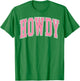 Preppy Cowgirl Varsity Pink Howdy Western Women Girls T-Shirt - T-Shirt | Irish Green