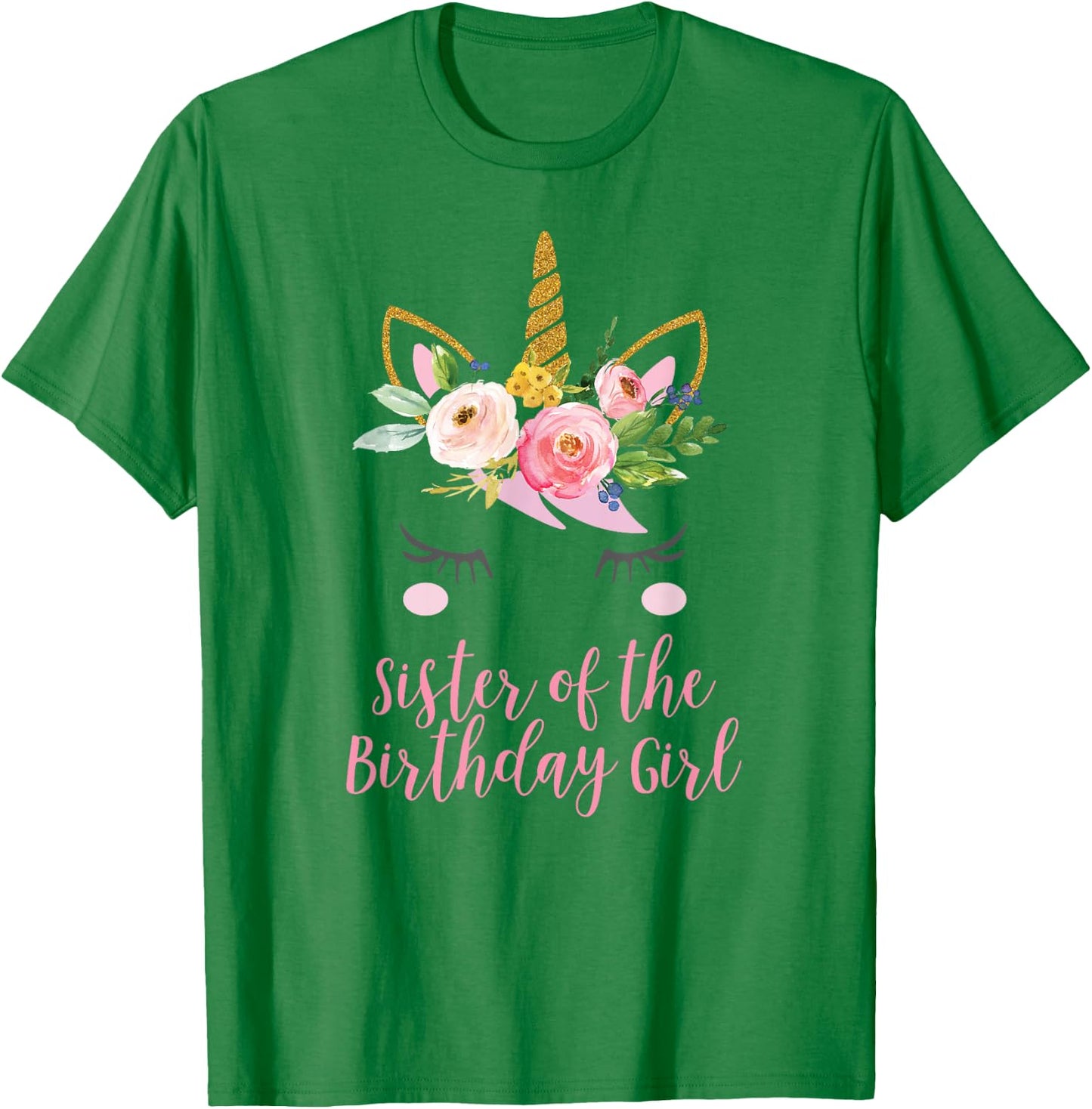 Unicorn Sister Shirt, Sister of the Birthday Girl T-Shirt - T-Shirt | Irish Green