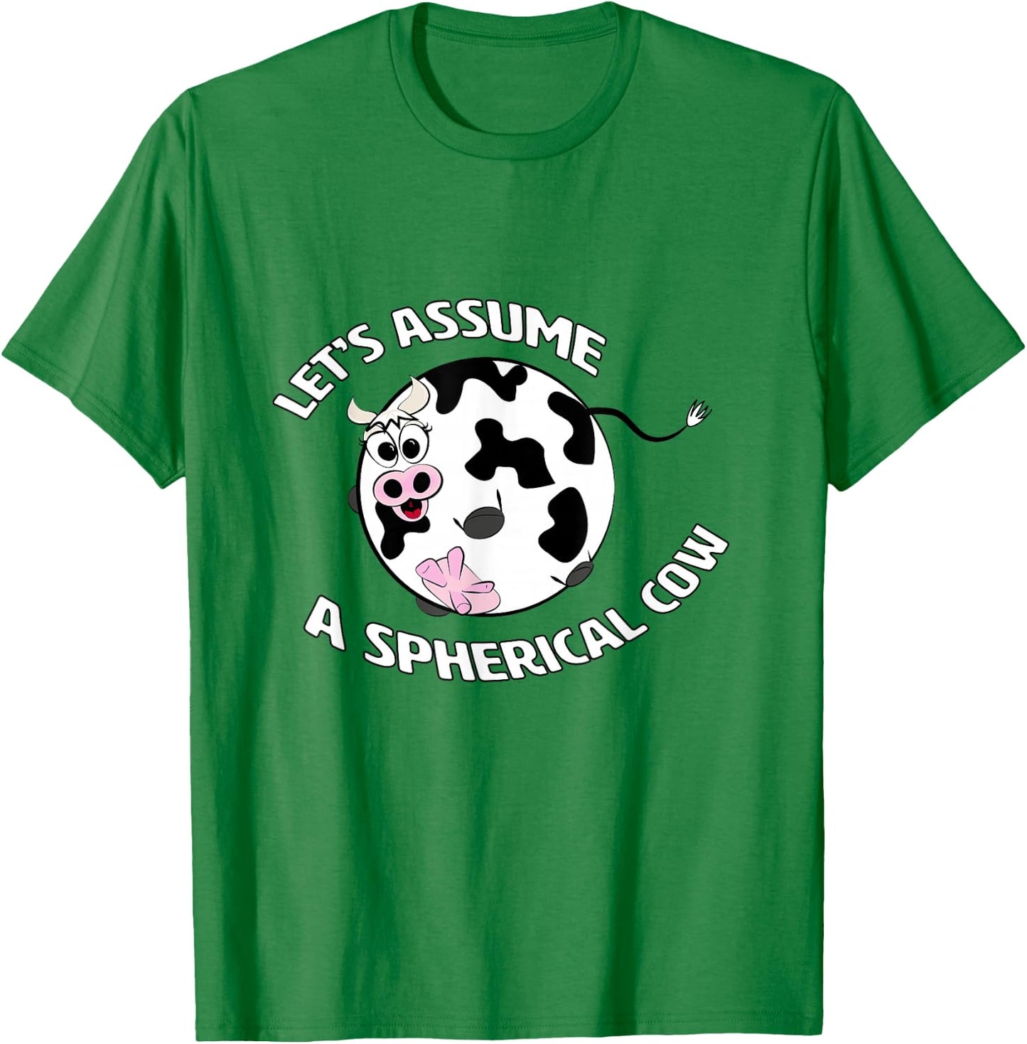 A Spherical Cow in a Vacuum - Funny Physics Science T Shirt T-Shirt - T-Shirt | Irish Green