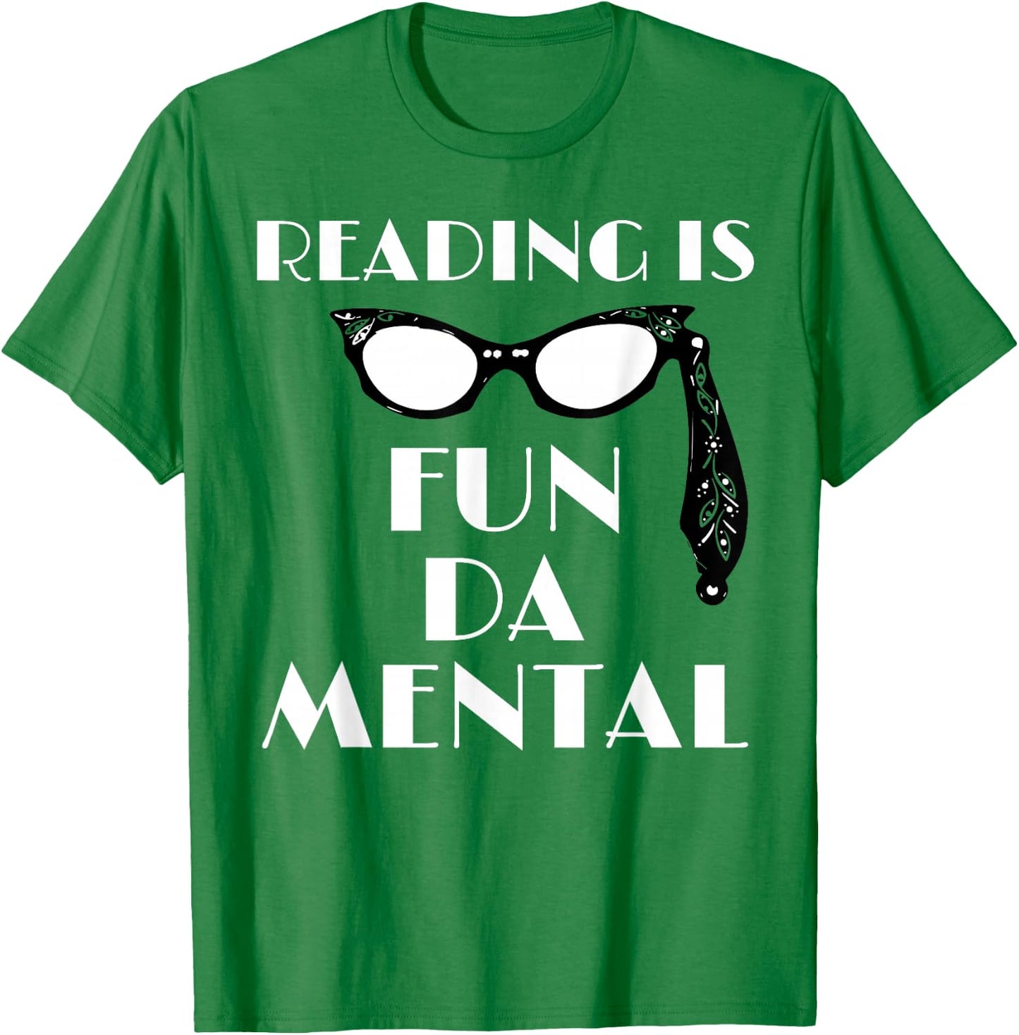 Reading Is Fundamental Drag Queen Race T-Shirt - T-Shirt | Irish Green