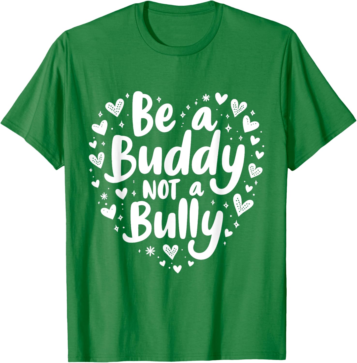 Be A Buddy, Not a Bully Stop Bullying Unity Day Orange Kids T-Shirt - T-Shirt | Irish Green