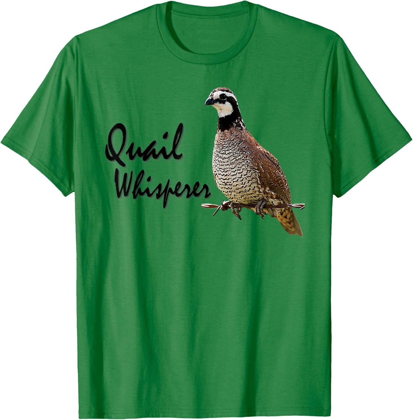 Quail Shirt, Quail Whisperer, Bobwhite quail T-Shirt - T-Shirt | Irish Green