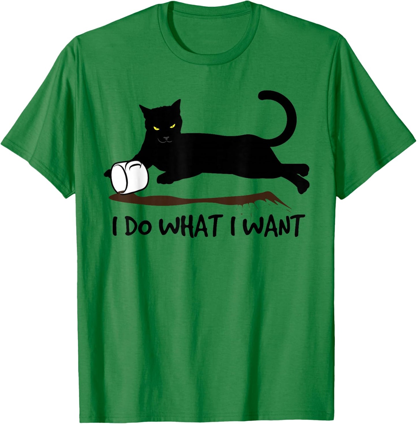 I Do What I Want Cat Shirt T-Shirt - T-Shirt | Irish Green