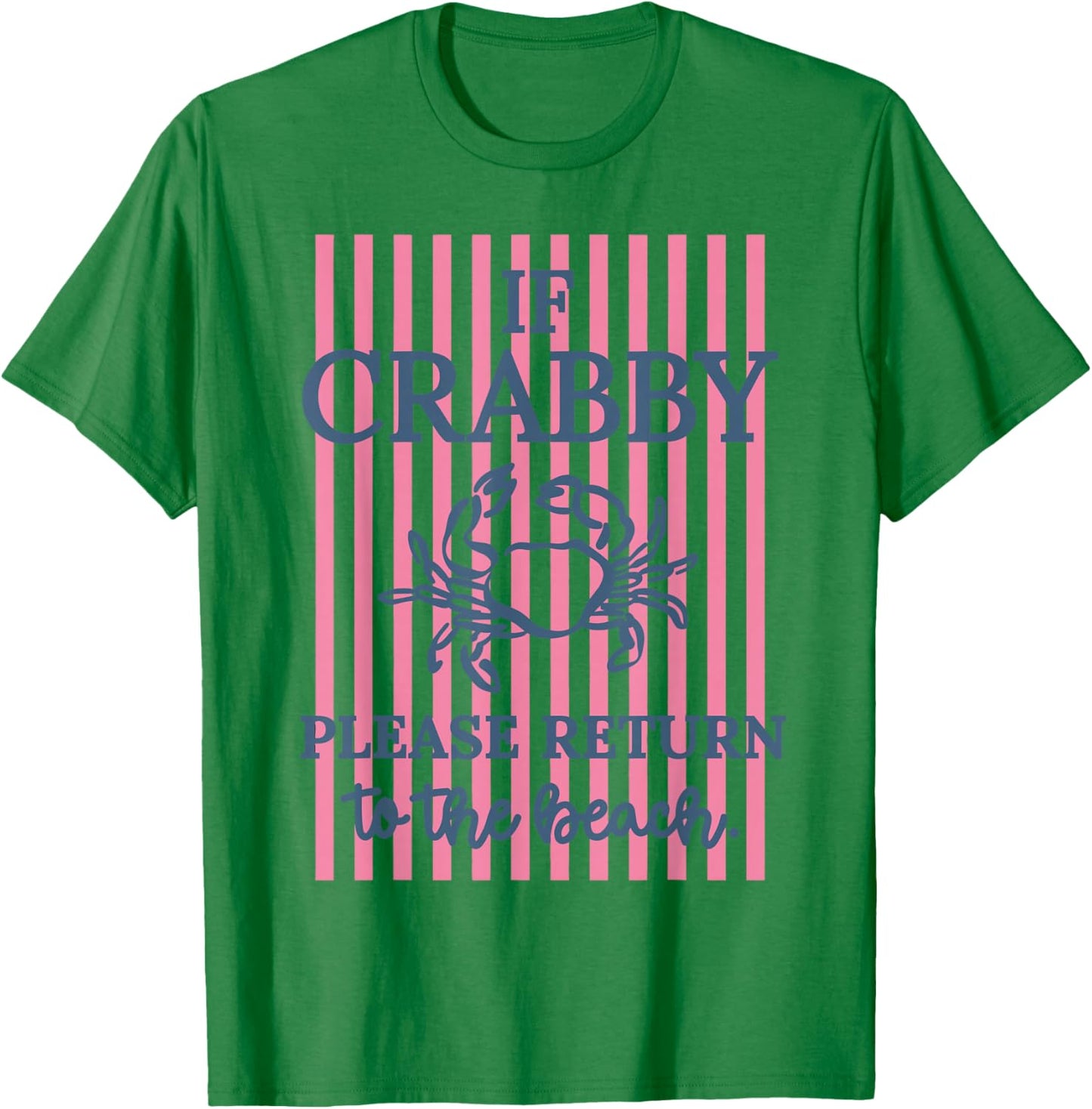 If Crabby Please Return to The Beach Hawaii Summer Vacation T-Shirt - T-Shirt | Irish Green
