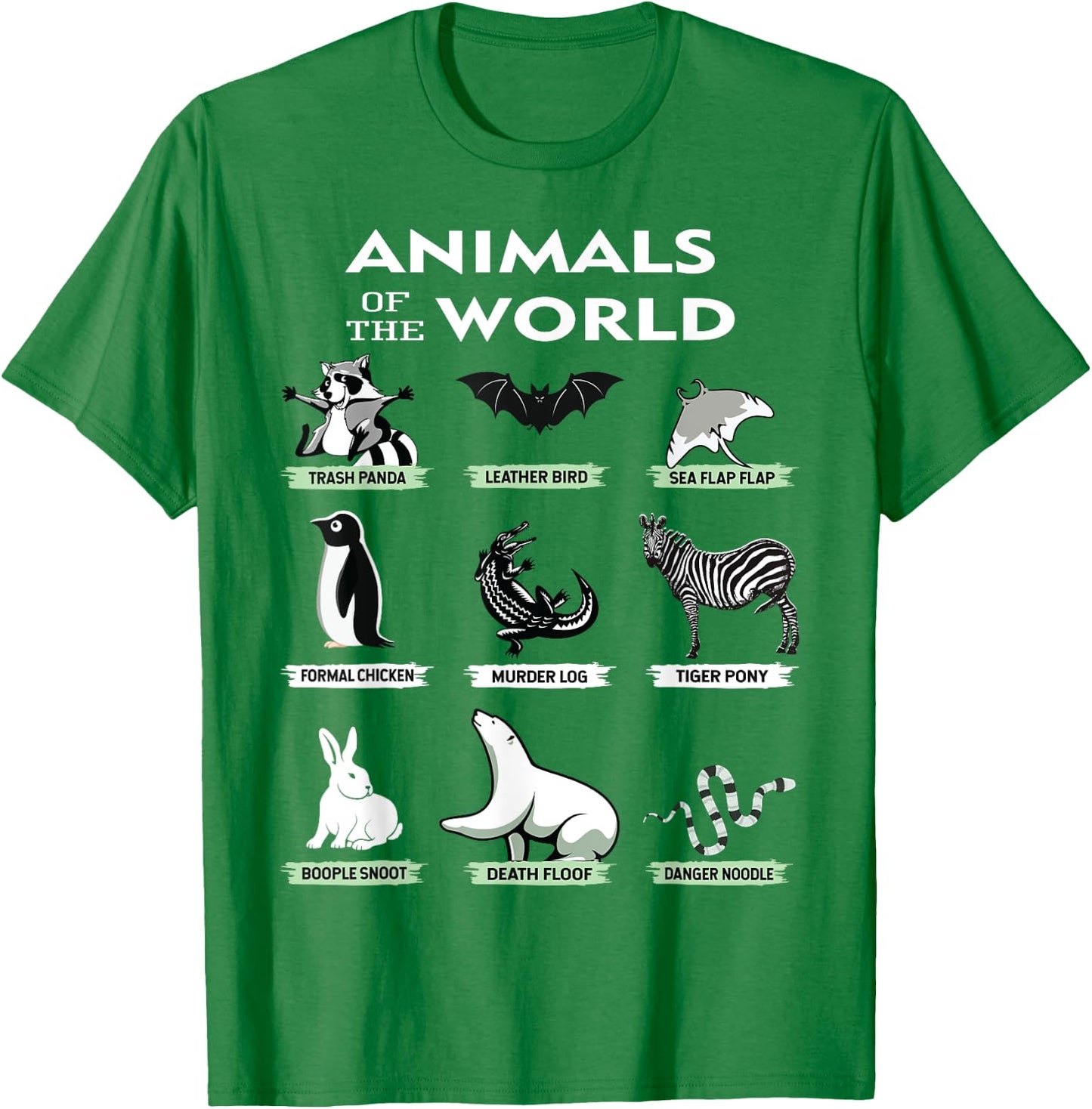Animals Of The World Funny Animal Real Names T-Shirt - T-Shirt | Irish Green