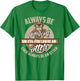 Cool Always Be Yourself Unless You Can Be An Otter Gift T-Shirt - T-Shirt | Irish Green