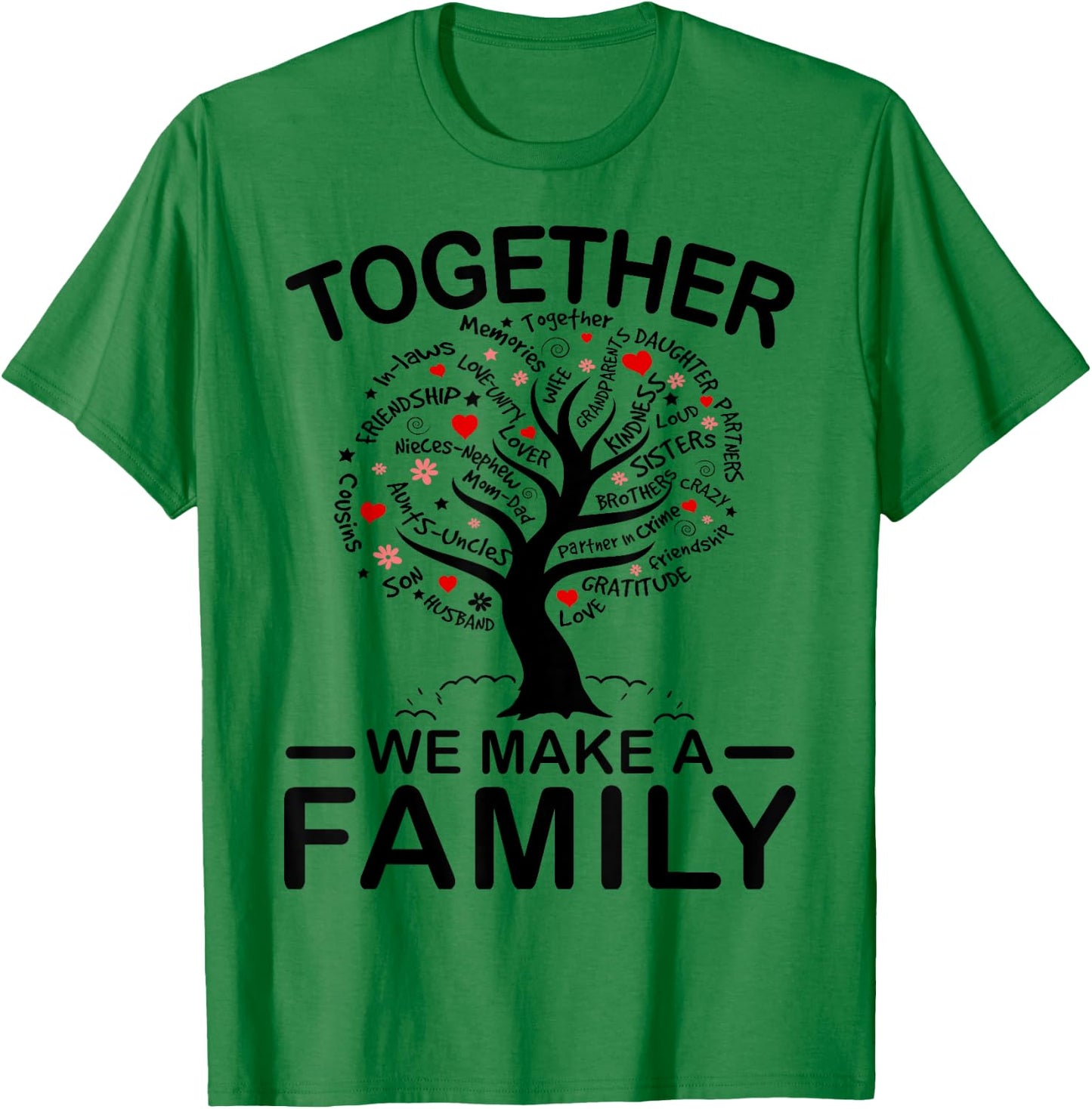 Together We Make A Family Matching Family Reunion Party 2025 T-Shirt - T-Shirt | Irish Green