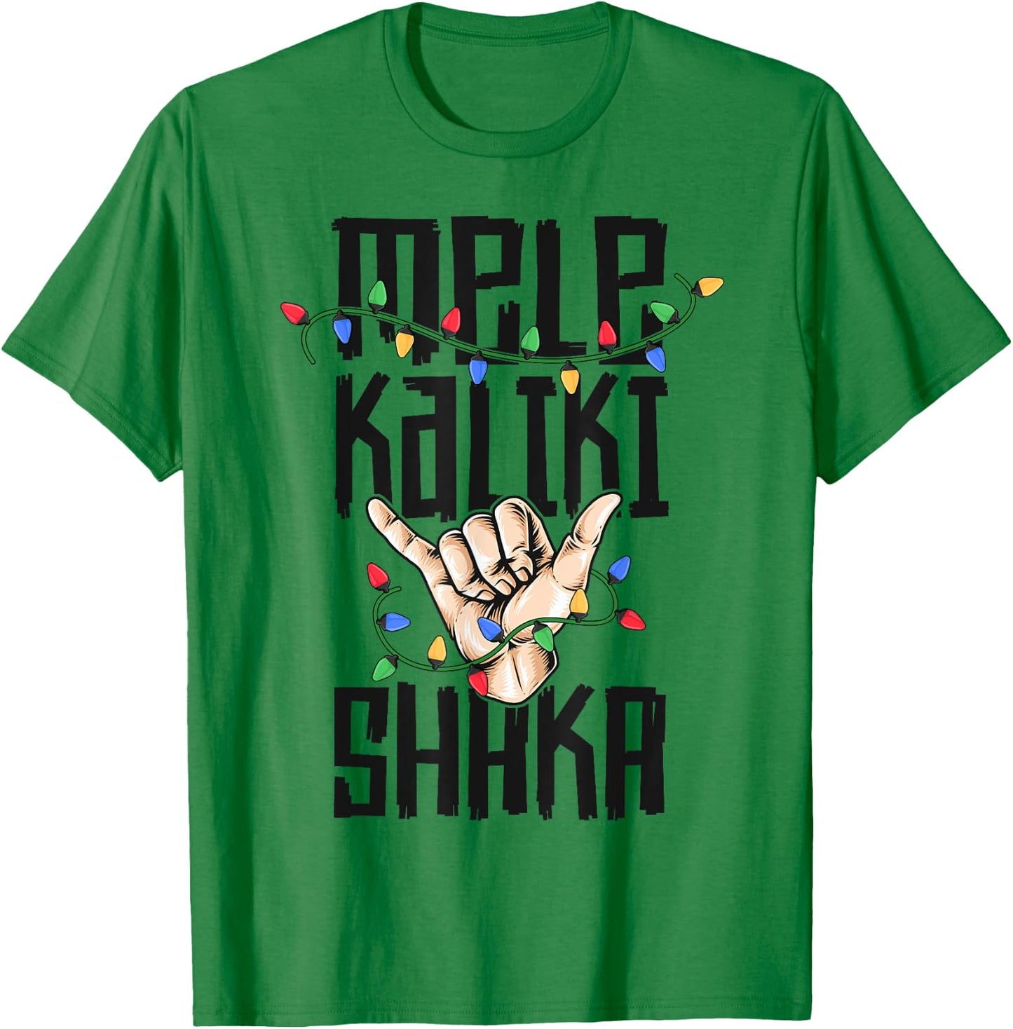 Mele Kalki Shaka Hawaiian Christmas shirt Kalikimaka Hawaii T-Shirt - T-Shirt | Irish Green