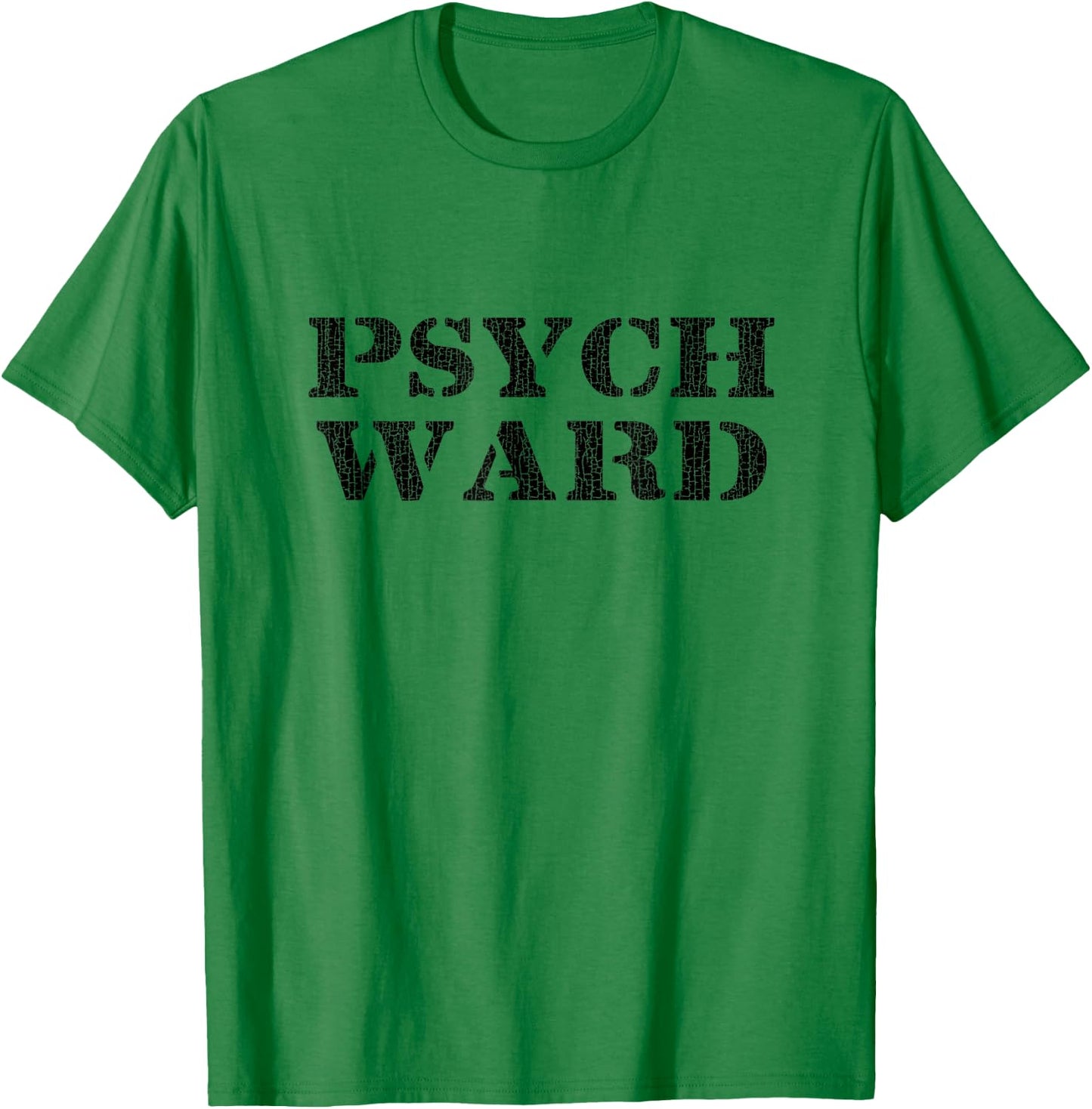 Psych Ward T Shirt T-Shirt - T-Shirt | Irish Green