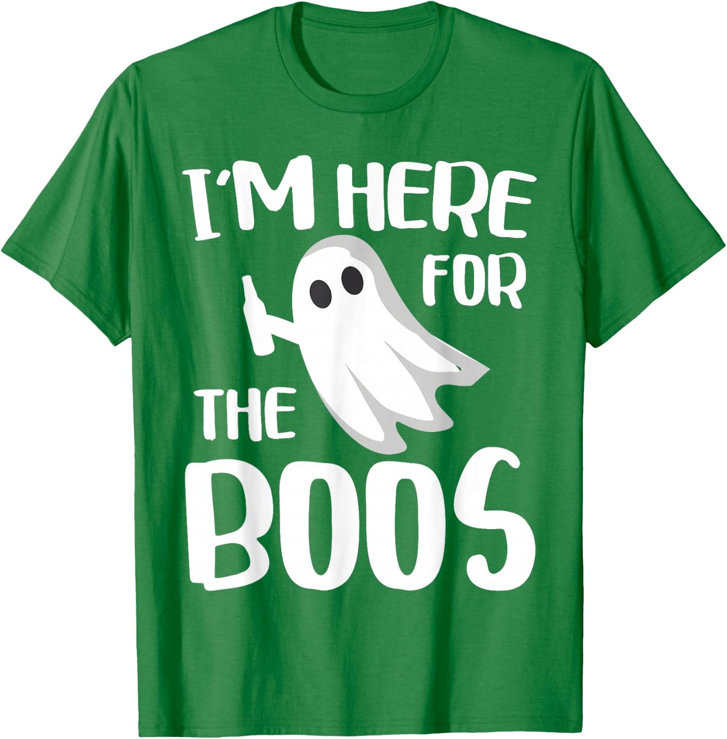 I'm Here For The Boos Shirt Adult Men Women Kids Halloween T-Shirt - T-Shirt | Irish Green