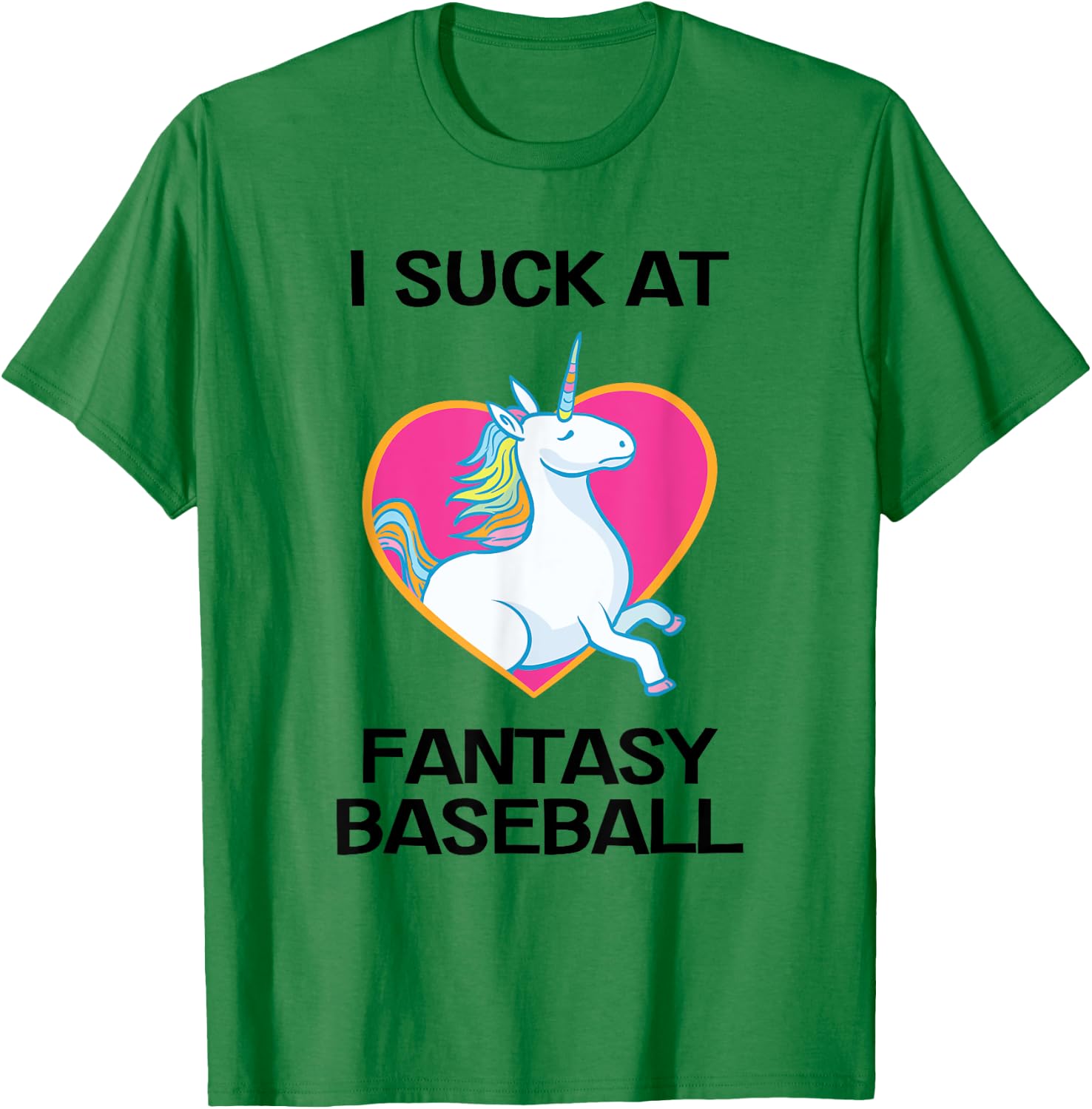 I Suck at Fantasy Baseball Loser T-Shirt - T-Shirt | Irish Green