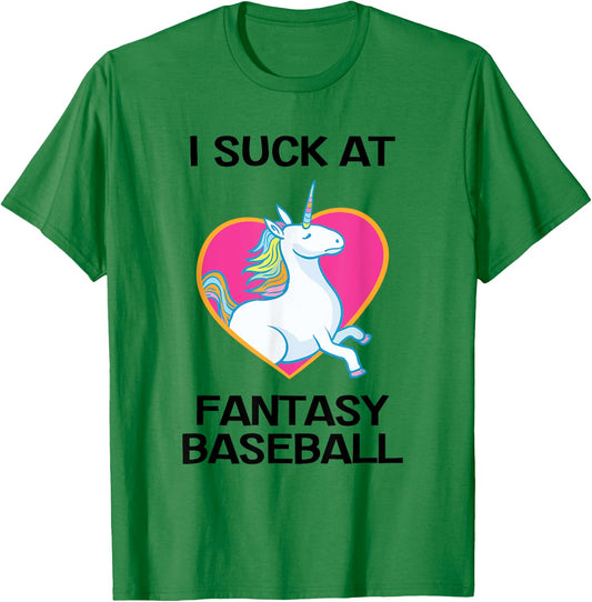 I Suck at Fantasy Baseball Loser T-Shirt - T-Shirt | Irish Green