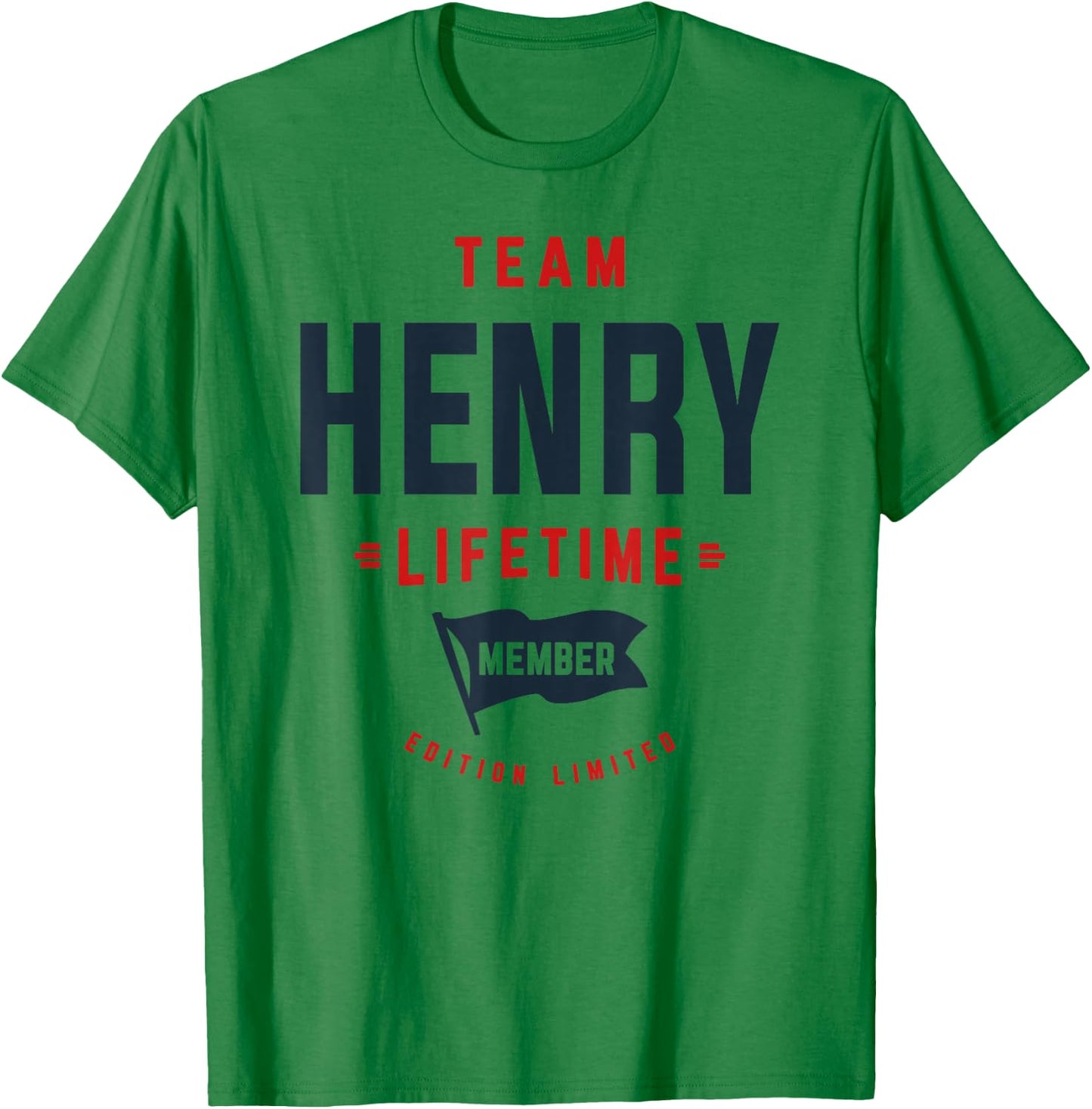 Team Henry Lifetime Member Funny Name Henry T-Shirt - T-Shirt | Irish Green