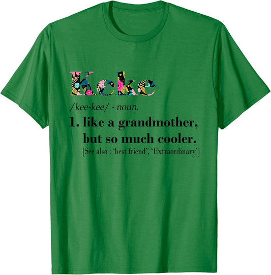 Keke Like Grandmother but So Much Cooler White T-Shirt - T-Shirt | Irish Green