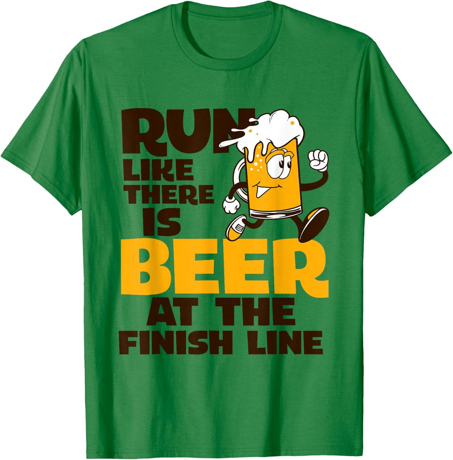 Run Like There Is Beer At The Finish Funny Running T-Shirt - T-Shirt | Irish Green