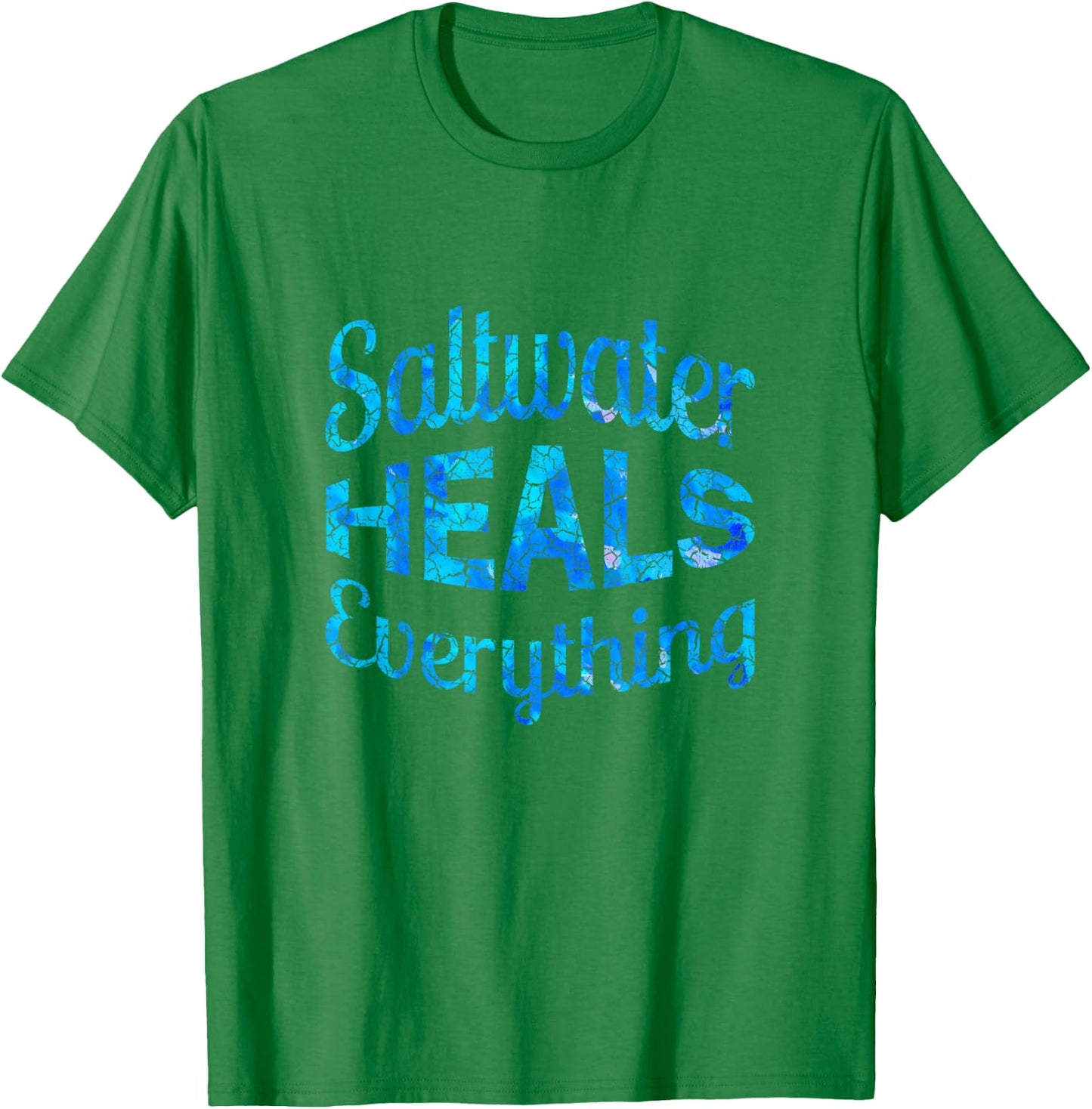 Saltwater Heals Everything T Shirt 2018 Edition T-Shirt - T-Shirt | Irish Green