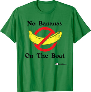 Fishing No Bananas On The Boat Funny Fishing Joke T-Shirt - T-Shirt | Irish Green