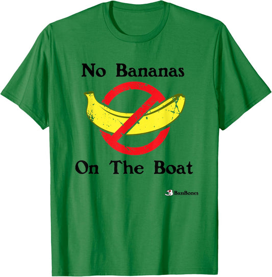 Fishing No Bananas On The Boat Funny Fishing Joke T-Shirt - T-Shirt | Irish Green