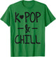 K-Pop And Chill Cute Kawaii Korean Pop Music T-Shirt - T-Shirt | Irish Green