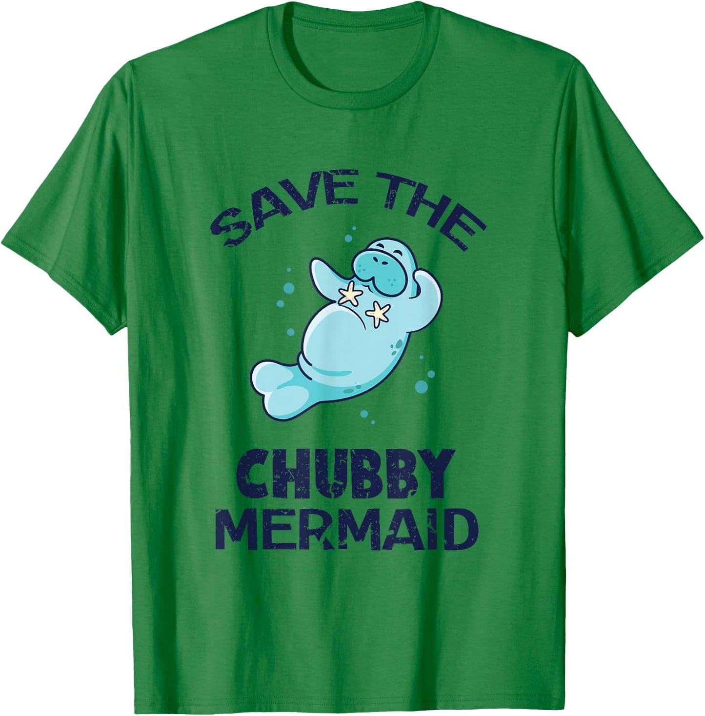 Funny Manatee Beach Shirt - Save the Chubby Mermaid T-Shirt - T-Shirt | Irish Green