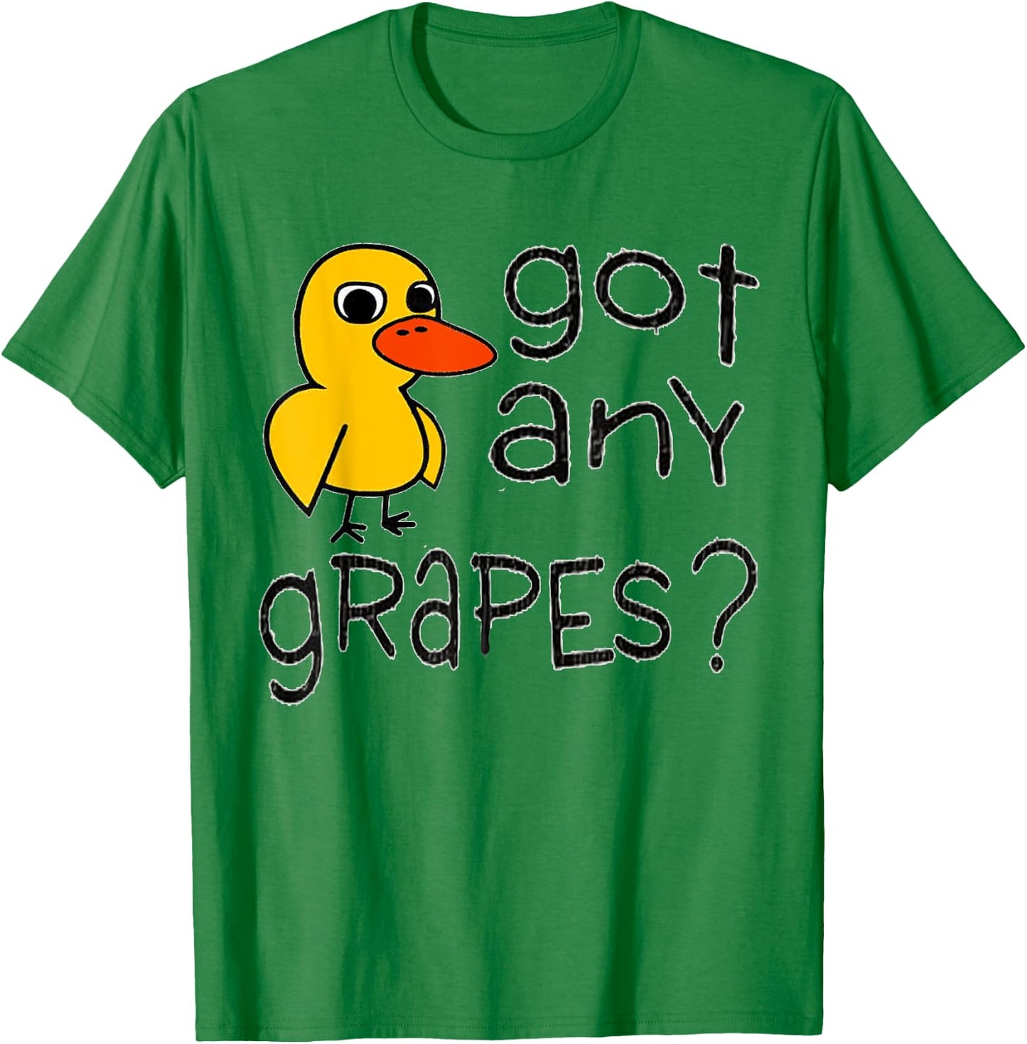 Got Any Grapes - The Duck Song T-Shirt - T-Shirt | Irish Green