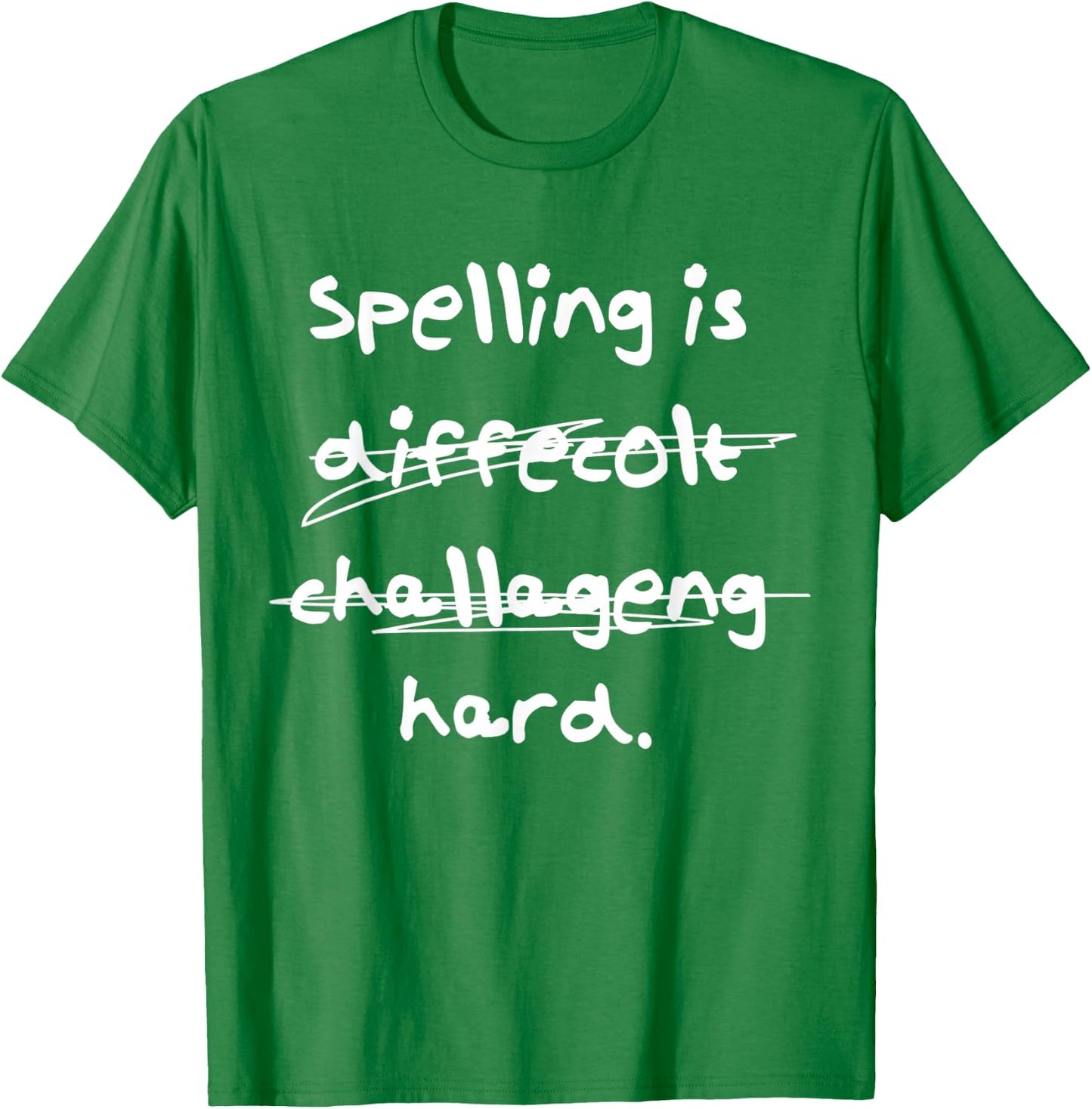 Spelling is Hard Funny Spelling Bee T-Shirt - T-Shirt | Irish Green