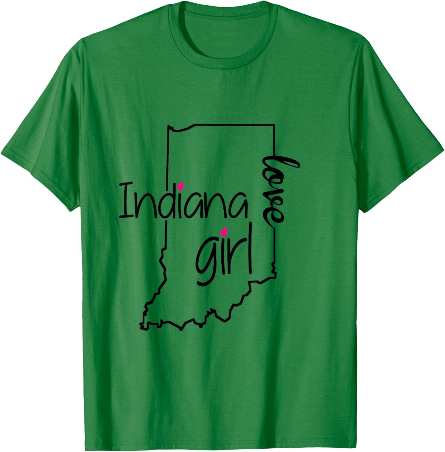 Indiana Girl I Love Indiana Home Cute Indiana T-Shirt - T-Shirt | Irish Green