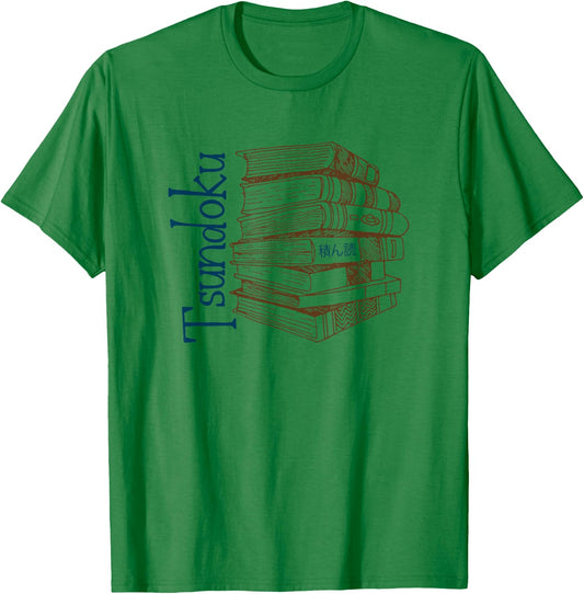 Tsundoku for Book Lovers | Japanese slang T-Shirt - T-Shirt | Irish Green