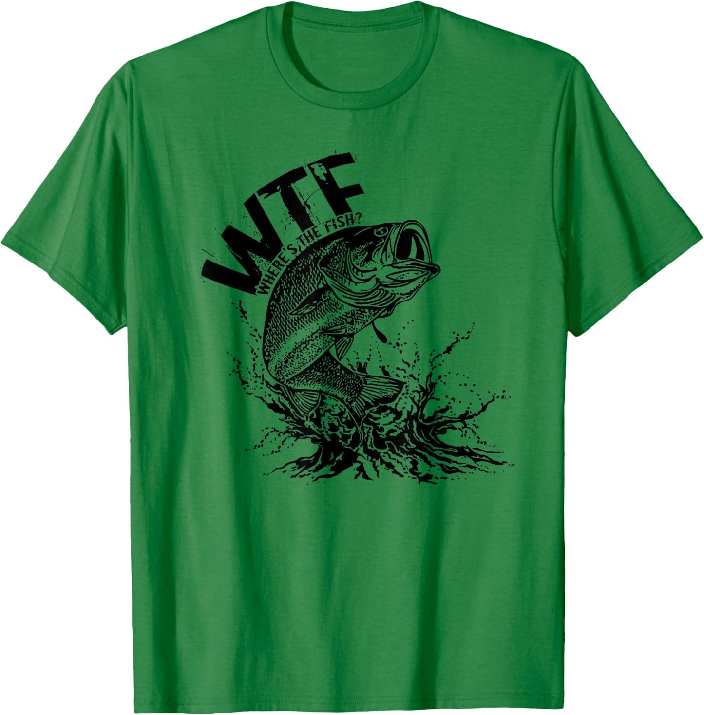 WTF Where's The Fish for Fishermen T-Shirt - T-Shirt | Irish Green