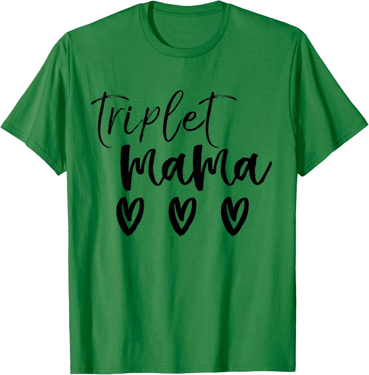 Triplet Mama Shirt Triplet Clothes for Mom of Multiples T-Shirt - T-Shirt | Irish Green