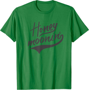 Honeymoonin Cute Honeymoon Shirt After Wedding Bridal Outift T-Shirt - T-Shirt | Irish Green